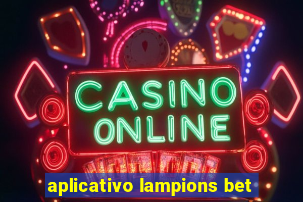 aplicativo lampions bet